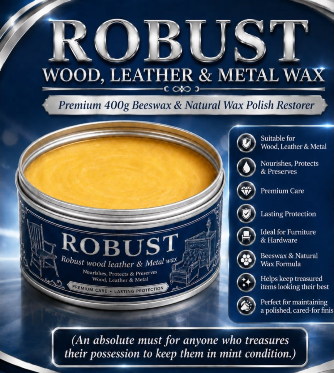 Robust Wood, Leather & Metal Wax - Premium 400g Beeswax & natural wax Polish Restorer for Furniture & Hardware